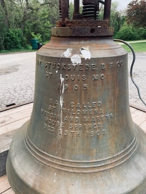 The Saint Philomena bell, inscribed I am called St. Filomena, Virgin and Martyr, dated December 25th, 1905